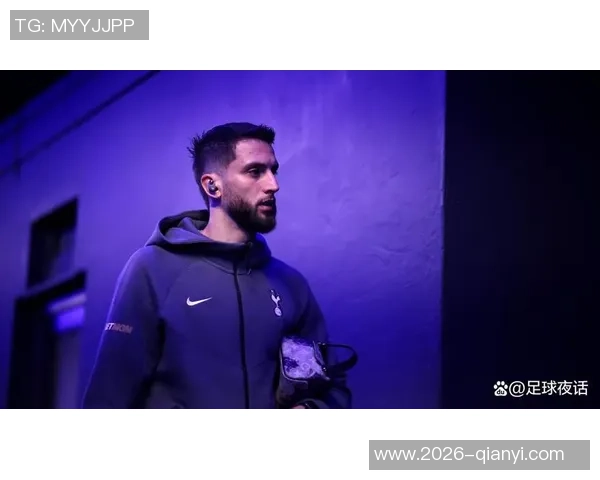 热刺官方宣布与本坦库尔续签长期合同展现球队未来规划